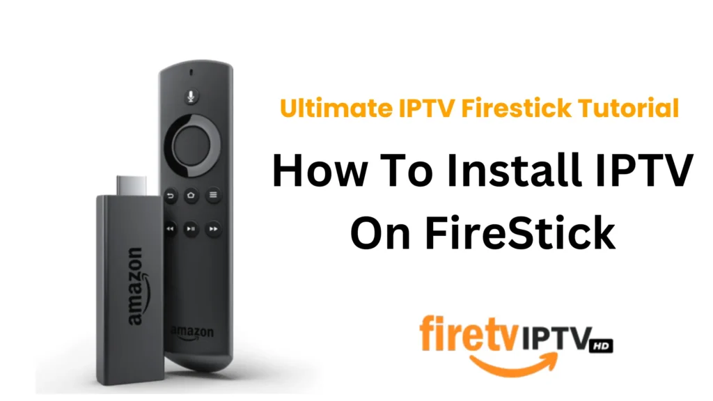 How to install iptv on firestick