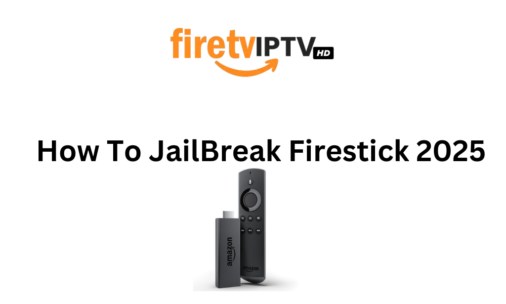 JailBreak Firestick